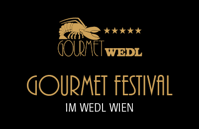 Gourmet Festival im Wedl Wien Gourmet Festival im Wedl Wien